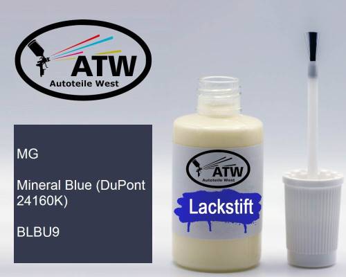 MG, Mineral Blue (DuPont 24160K), BLBU9: 20ml Lackstift, von ATW Autoteile West.